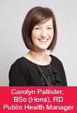 Carolyn Pallister, BSc (Hons), RD, Public Health Manager